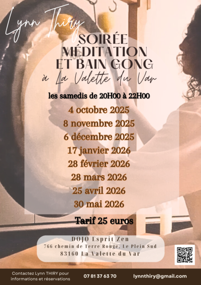 Lynn THIRY CALENDRIER SOIREE MEDITATION ET GONG au DOJO ZEN LA VALETTE DU VAR SAISON 2025/2026