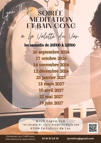 Lynn THIRY CALENDRIER SOIREE MEDITATION ET GONG au DOJO ZEN LA VALETTE DU VAR SAISON 2026/2027
